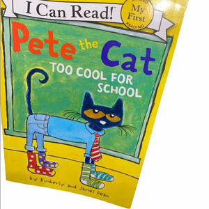 Pete the Cat- too cool for school by Kimberly and James Dean